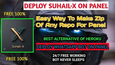 Create Zip For Whatsapp Bot To Deploy On Bot Hosting Panel, Easy Method. Deploy Suhail-WhatsApp-Bot