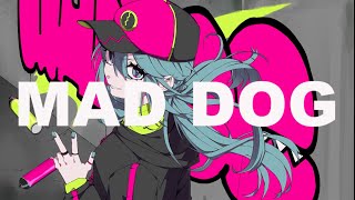 MAD DOG / A℃ _feat.初音ミク