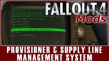 Fallout 4 Mods - Provisioner and Supply Line Management System