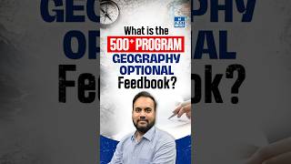 What is the 500+ Program Feedbook? | Geography Optional UPSC Explained | NEXT IAS