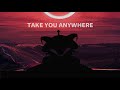 C4MP - TAKE YOU ANYWHERE [ASTRO MUSIC RELEASE]