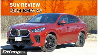 2024 BMW X2 | SUV Review | Driving.ca by Driving.ca 2,321 views 1 month ago 9 minutes, 28 seconds