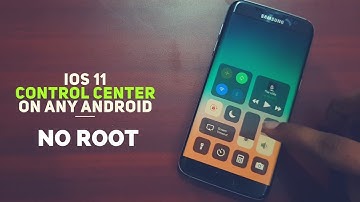 Get iOS 11 Control Center on Any Android Device - NO ROOT