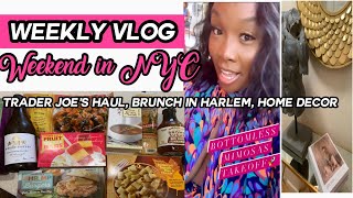 VLOG 1: Weekend IN NYC| SCENT OF THE DAY| TRADER JOES HAUL | BIRTHDAY BRUNCH IN HARLEM