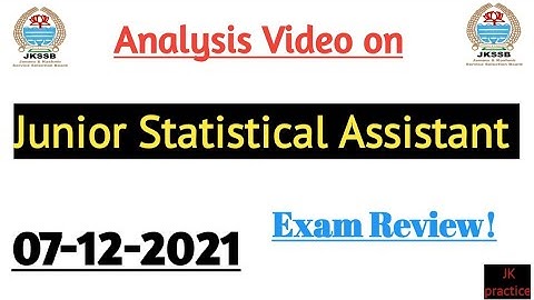 Analysis Video on Junior Statistical Assistant| Jkssb Exams JSA Analysis| 07-12-21 @Jkpractice