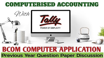 S6 Computerised Accounting with Tally | Question Paper Discussion | Bcom CA  | Calicut University