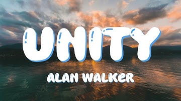 Alan Walker - Unity (Lyrics) Ft. Walkers