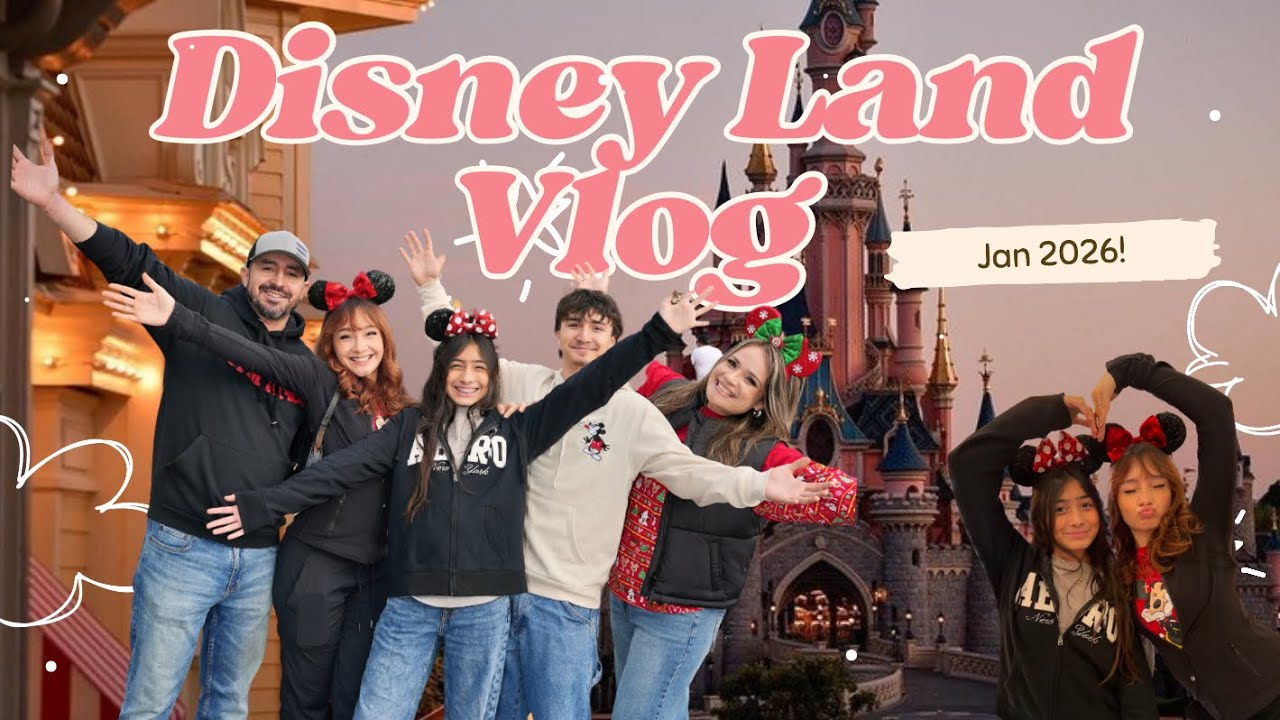 DISNEYLAND TRIP 26’!