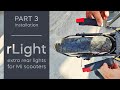 rLight – Extra rear lights for Xiaomi scooters | Part 3 – Installation