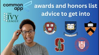 an IVY LEAGUE ADMITS common app HONORS/AWARDS LIST advice (+ REVEALING MY HONORS/AWARDS LIST)