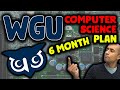 WGU BS IN COMPUTER SCIENCE (CS) - My Plan to Graduate in Less than 6 Months (2021)