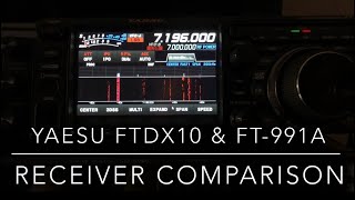 FTdx10 & FT991A: SSB Receiver Comparison (Video #18 in this series)