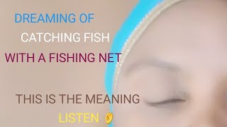 dream of catching fish with a net @rosaliamavulu