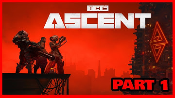 THE ASCENT - Gameplay Walkthrough Part 1  - XBOX SERIES X (FULL GAME)