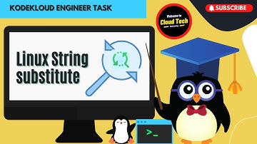 Linux String substitute  || KodeKloud engineer Task Success | English Explained