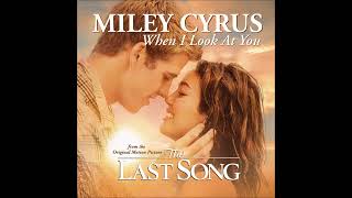 Miley Cyrus - 2010 - When I Look At You