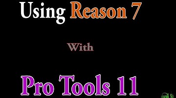 Pro Tools 11 with Reason 7 (ReWire)