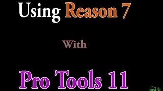 pro tools 11 with reason 7 (rewire)