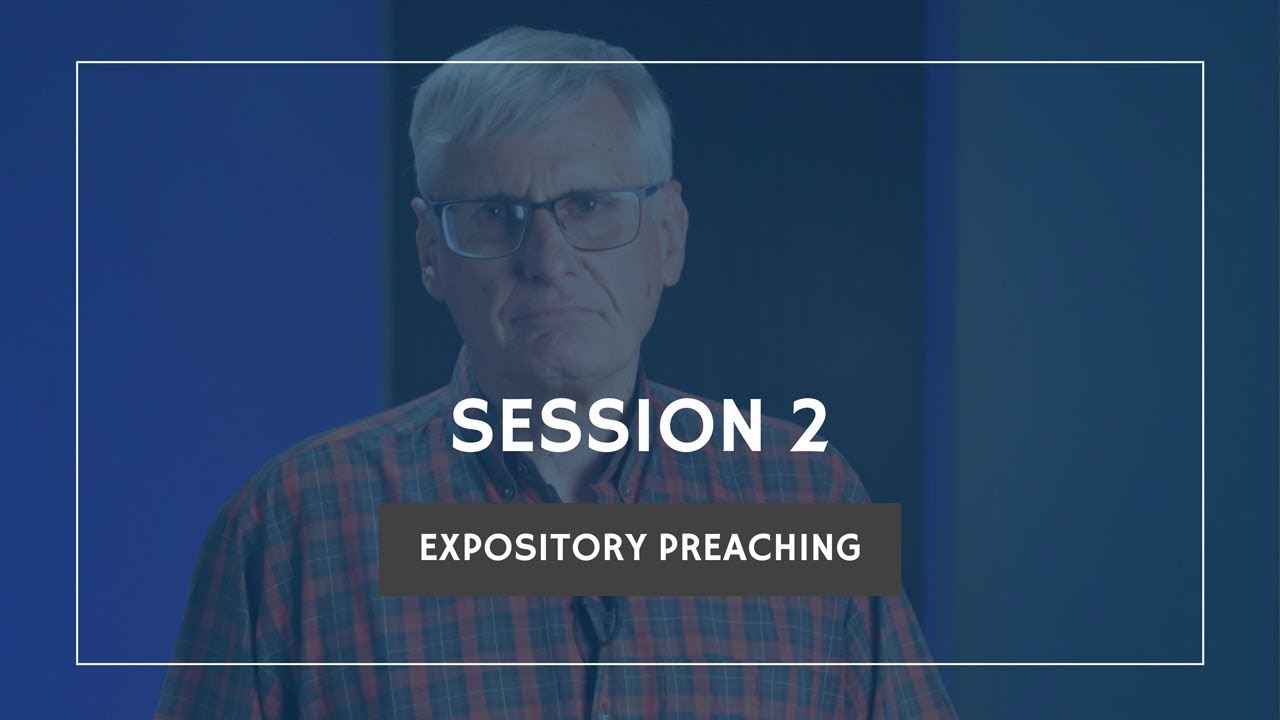 Session 2: Expository Preaching - YouTube