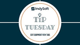 Tip Tuesday  - Edit Visible Tabs on Equipment View