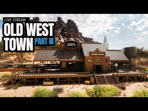 Lets Build An Old West Town 