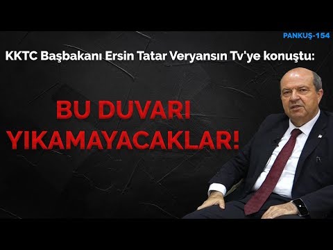 LEFKOŞA, AB VE ABD'NİN YIKMAK İSTEDİĞİ SON DUVARDIR | ERSİN TATAR | PANKUŞ - 154