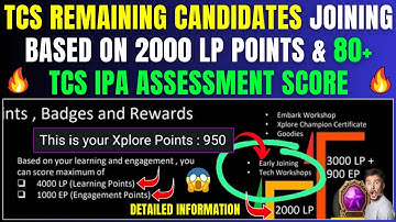 TCS BIGGEST CHANGE - REMAINING CANDIDATES JOINING BASED ON 2000 LP POINTS & 80+ IPA ASSESSMENT SCORE