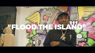 FRESHFLYRICH - FLOOD THE ISLAND [OFFICIAL VIDEO]