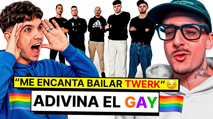 ¿quién es el GAY? - mi reacción