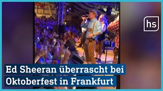 Ed Sheeran auf dem Frankfurter Oktoberfest | hessenschau