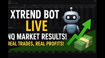 What Happens When I Run Xtrend Bot Live on Nasdaq (NQ)?