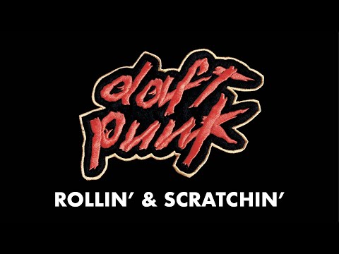 Daft Punk - Rollin&#039; &amp; Scratchin&#039; (Official Audio)