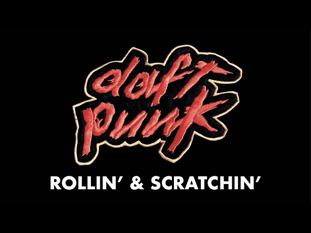 DAFT PUNK - #36 Rollin' & Scratchin'