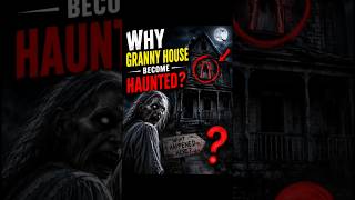 How Granny House Became Haunted?? 🔍🏡 #granny #shorts
