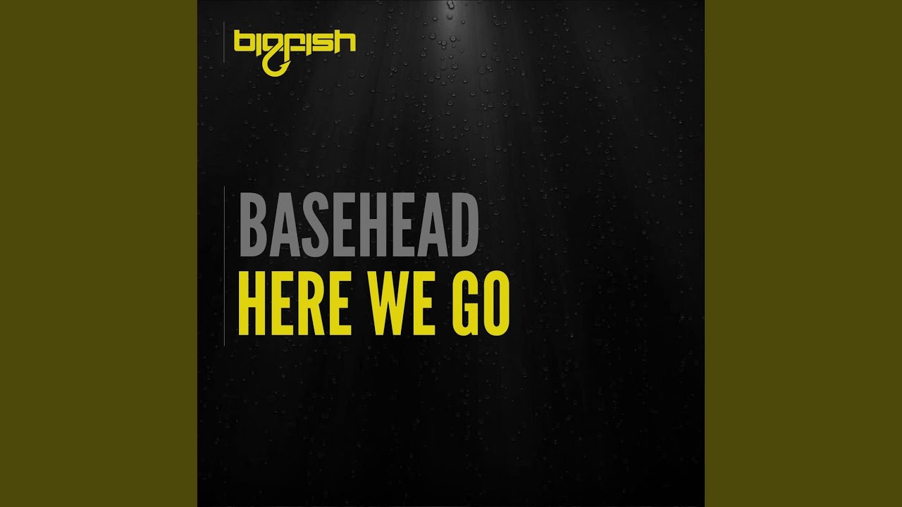 Watch Here We Go (Original Mix) on YouTube Watch Here We Go (Original Mix) on YouTube
