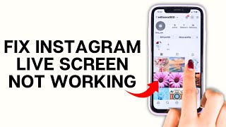 How To Fix Instagram Live Screen Not Working 2024 (How To Solve Instagram Live Screen Not Working)