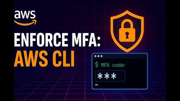 Lock Down AWS CLI: Enforce MFA in Minutes