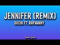 Guchi - Jennifer (Remix) (Lyrics) ft. Rayvanny