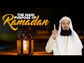 The Main Purpose of Ramadan | Mufti Menk