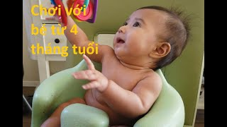 Các hoạt động/trò chơi cho bé từ 4 tháng