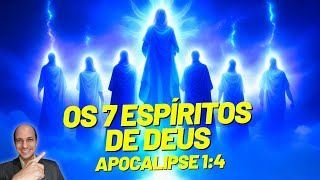 LINDO DEMAIS! Veja quem são os 7 Espíritos de Deus em Apocalipse!