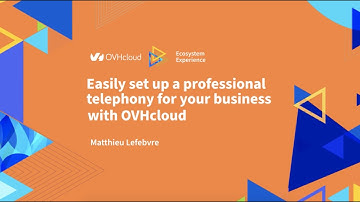 Easily set up a professional telephony for your business with OVHcloud