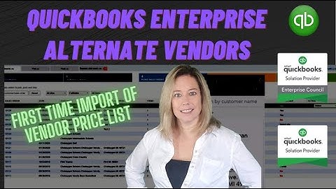 QuickBooks Enterprise Alternate Vendors: First Time Import of Vendor Price List | Step-by-Step Guide