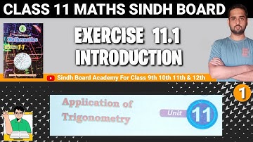Sindh Board First year Mathematic Chapter 11 Exercise 11.1 introduction Application of Trigonometric
