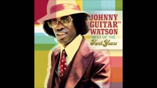 I Want to Ta Ta You Baby -  Johnny Guitar Watson chords