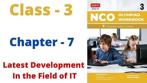 NCO- National Science Olympiad | Class - 3 | C - 7 | Latest Development In the Field of IT