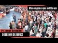 PR. Josué Brandão - O REINO DE DEUS