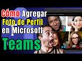 🖼️ Cómo AGREGAR o CAMBIAR tu FOTO de PERFIL en Microsoft Teams (2026) Paso a Paso Fácil 🚀