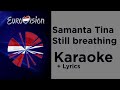 Samanta Tina - Still breathing (Karaoke) Latvia 🇱🇻 Eurovision 2020