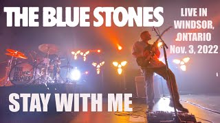 THE BLUE STONES “Stay With Me” Olde Walkerville Theatre, Windsor, Ontario on Nov. 3, 2022